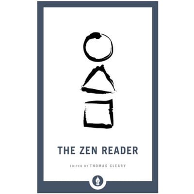 The Zen Reader - Shambhala Pocket Library - Thomas Cleary