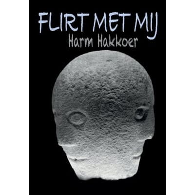 Flirt Met Mij - Harm Hakkoer