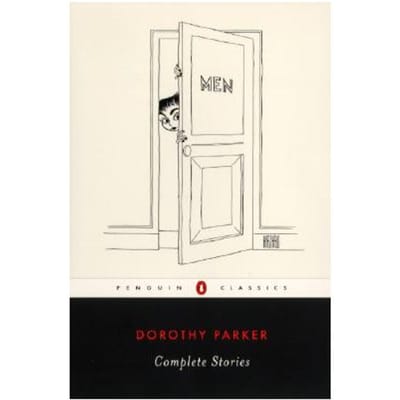 Complete Stories - Dorothy Parker