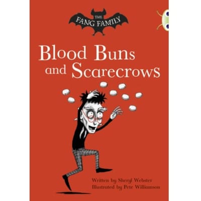 Bug Club Independent Fiction Year Two Gold B The Fang Family: Buns And Scarecrows - Bug Club - Sheryl Webster