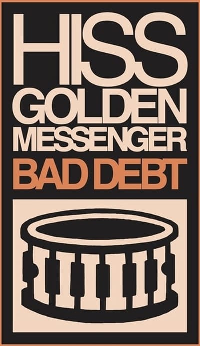 Hiss Golden Messenger - Bad Debt (LP) (Remastered) (Deluxe Edition)