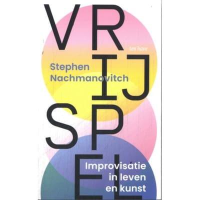 Vrij Spel - Stephen Nachmanovitch