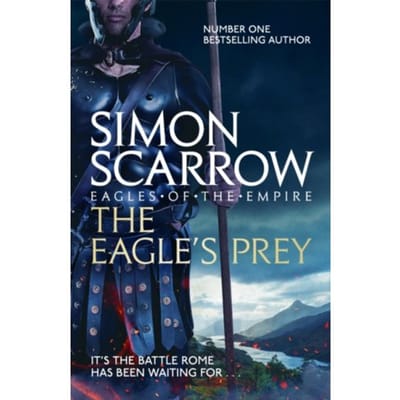 The Eagle's Prey (Eagles Of The Empire 5) - Eagles Of The Empire - Simon Scarrow