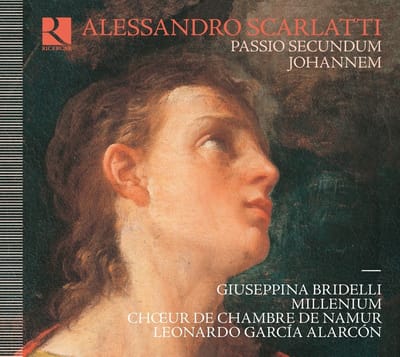 Giuseppina Bridelli, Millenium Orchestra, Choeur De Chambre De Namur, Leonardo Garcia Alarcón, Salvo Vitale - Scarlatti: Passio Secundum Johannem (CD)
