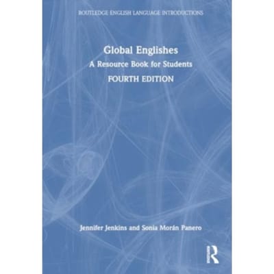 Global Englishes - Routledge English Language Introductions - Jennifer (University of Southamp
