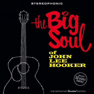 The Big Soul Of John Lee Hooker