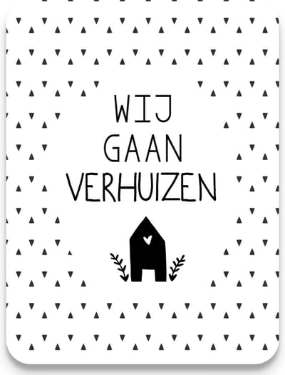 Studio Juulz - Verhuiskaart | 25 x VERHUISBERICHT WIJ GAAN VERHUIZEN ZWART HUISJE DRIEHOEKJES | huis | Verhuiskaarten | Verhuizen | Adreswijziging | Verhuisbericht | Nieuw huis | Samenwonen | Lief | Modern | Huisje | A6 | zwart wit | hartje