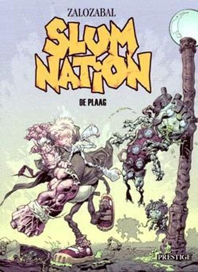 Slum Nation – De plaag {stripboek, stripboeken nederlands. stripboeken tieners, stripboeken nederlands volwassenen, strip, strips}