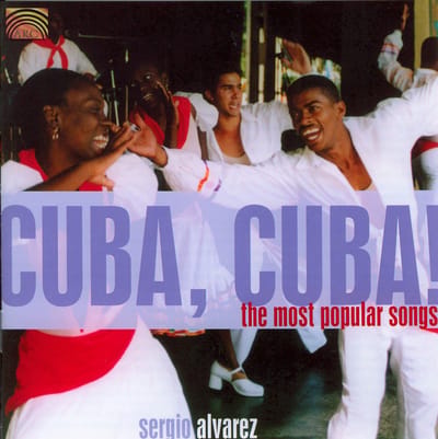 Sergio Alvarez - Cuba, Cuba! (CD)