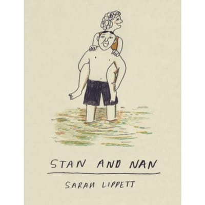 Stan And Nan - Sarah Lippett