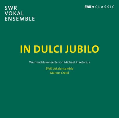 SWR Vokalensemble Stuttgart, Marcus Creed - In Dulci Jubilo (CD)