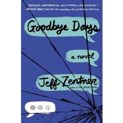 Goodbye Days - Zentner, Jeff