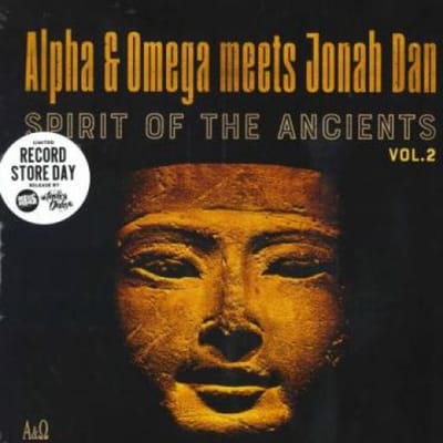Disque LP ALPHA & OMEGA, JONAH DAN - Spirit Of The Ancients Volume 2 MD021 Mania Dub 2021 UK Reggae, Ska & Dub