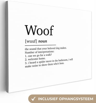 Canvas Schilderij Woof - Honden - Quotes - Spreuken - Woordenboek - Woef definitie - 80x60 cm - Wanddecoratie