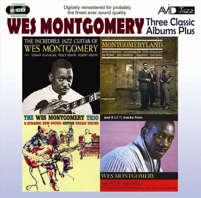 Three Classic Albums Plus (The Wes Montgomery Trio / Montgomeryland / The Incredible Jazz Guitar)