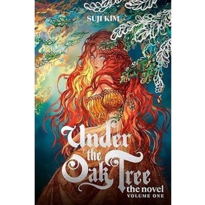 Under The Oak Tree: Volume 2 (The Novel) - Under The Oak Tree - Novel - Suji Kim