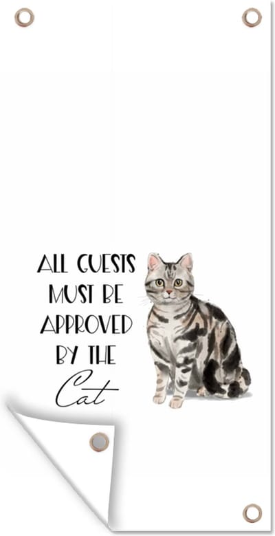 Schuttingposter Katten - Spreuken - Quotes - All guests must be approved by the cat - 100x200 cm - Tuindoek