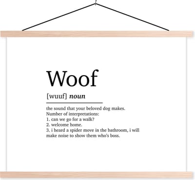 Posterhanger incl. Poster 120x90 cm - Schoolplaat - Woof - Honden - Quotes - Spreuken - Woordenboek - Woef definitie - Textielposter - Blanke latten