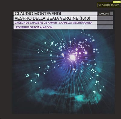 Choeur de Chambre de Namur, Cappella Mediterranea, Leonardo Garcia Alarcón - Monteverdi: Vespro Della Beata Vergine (1610) (2 CD)