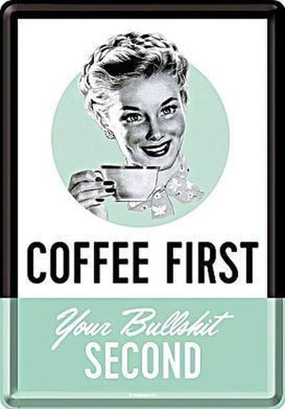 Coffee First Metalen Postcard 10  x 14 cm.