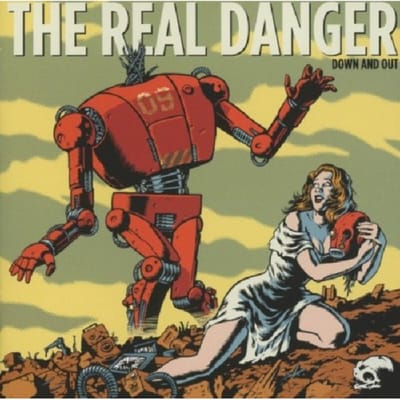 The Real Danger - Down And Out (CD)