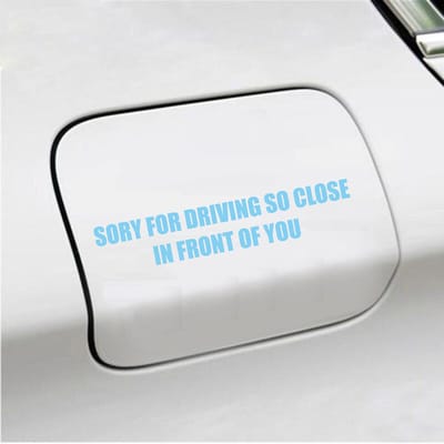 Bumpersticker - Sory For Driving So Close - 3,5 X 18,3 - Licht Blauw