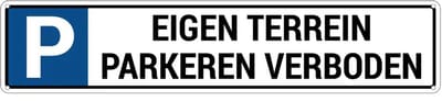 Parkeerbord eigen terrein parkeren verboden - met 4 boorgaten | gecoat dibond materiaal | 52 x 11 cm