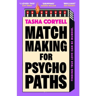 Matchmaking For Psychopaths - Tasha Coryell