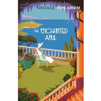 The Enchanted April - Vintage Classics - Elizabeth Von Arnim
