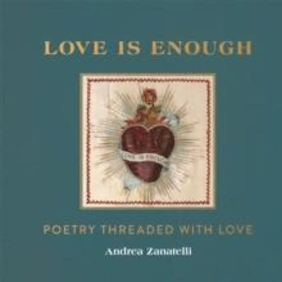 Love is Enough door Andrea Zanatelli Hardback Boek 9781912785421