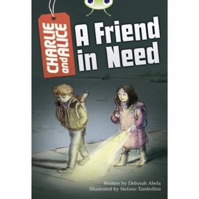 Bug Club Independent Fiction Year 4 Grey B Charlie And Alice A Friend In Need - Bug Club