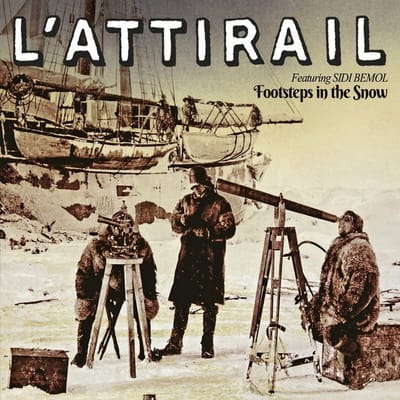 L'Attirail Featuring Cheikh Sidi Bémol - Footsteps In The Snow (CD)