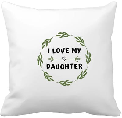 Akyol - i love my daughter Kussen hoes - Dochter - liefste dochter - verjaardag - cadeautje voor dochter - dochter artikelen - kado - geschenk - 40 bij 40 cm