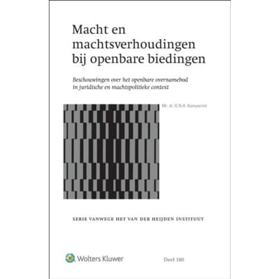 Macht En Machtsverhoudingen Bij Openbare Biedingen - G.N.H. Kemperink