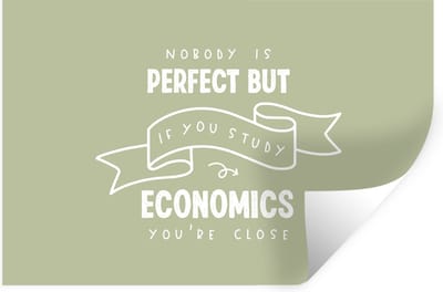 Muurstickers - Sticker Folie - Economie - Quotes - Studeren - Studenten - 30x20 cm - Plakfolie - Muurstickers Kinderkamer - Zelfklevend Behang - Zelfklevend behangpapier - Stickerfolie