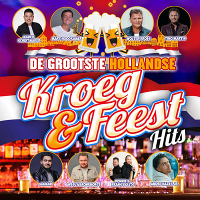 Various Artists - De Grootste Hollandse Kroeg & Feest Hits