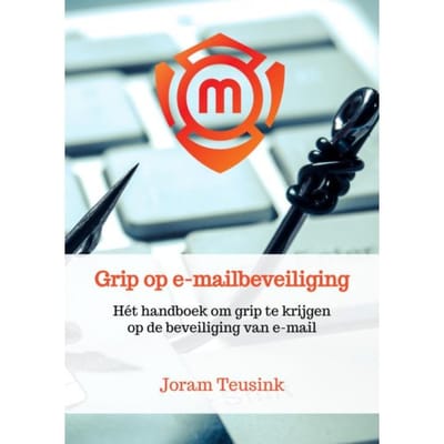 Grip Op E-Mailbeveiliging - Joram Teusink