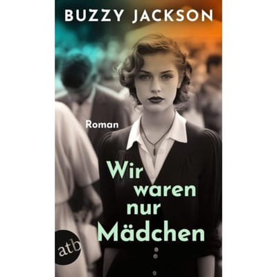 Wir Waren Nur Mädchen - Buzzy Jackson