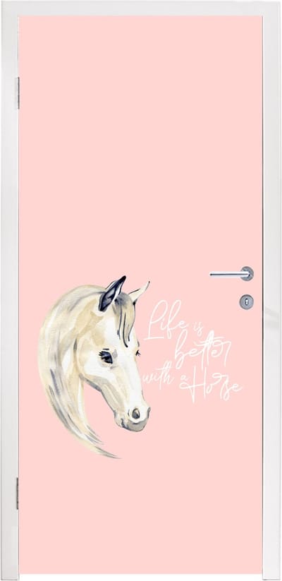 Deursticker Quotes - Life is better with a horse - Spreuken - Paarden - 95x235 cm - Deurposter