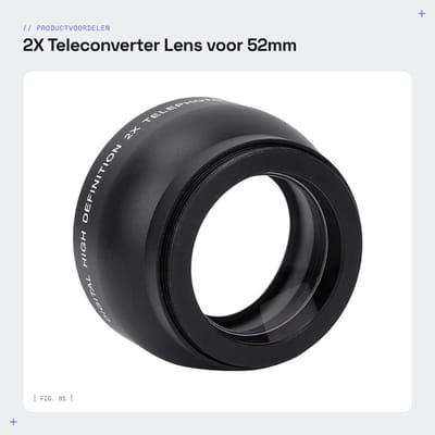 Dailygoods- Teleconverter 2X - 52mm Telelens - Professionele Lens - Waterdicht - Lichtgewicht - Aluminiumlegering