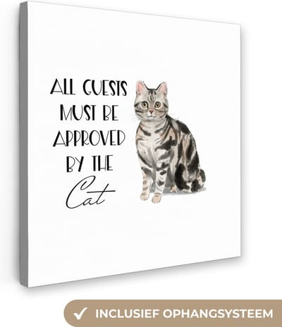 Canvas Schilderij Spreuken - Kat - Quotes - All guests must be approved by the cat - 20x20 cm - Wanddecoratie