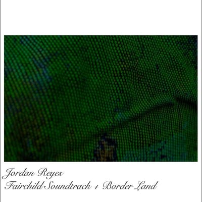 Fairchild Soundtrack + Border Land