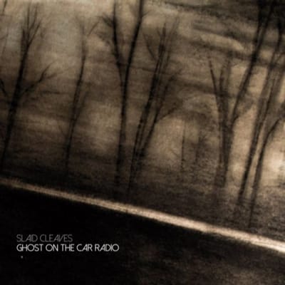Slaid Cleaves - Ghost On The Car Radio (CD)