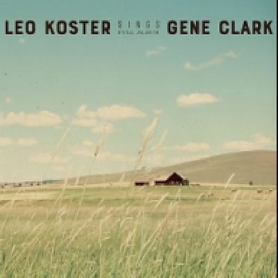 Leo Koster - Leo Koster Sings Gene Clark (Full Album) (CD)