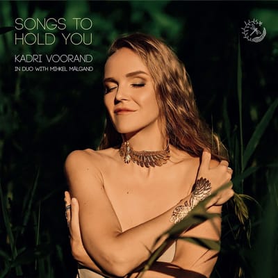 Kadri Voorand / Mihkel Mälgand - Songs To Hold You (CD)