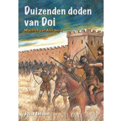 Duizenden Doden Van Doi - Machten Van Anir - Joost Thissen