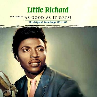 Little Richard - Just About As Good As It Gets!