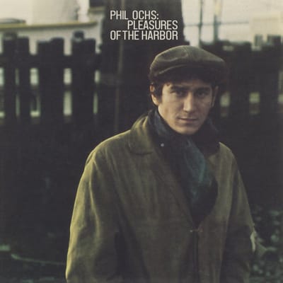 Pleasures Of The Harbor - Phil Ochs
