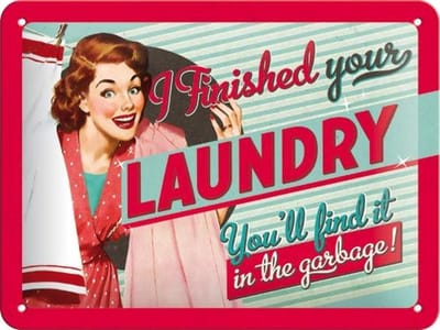 I Finished Your Laundry  Metalen wandbord in reliëf 15 x 20 cm.
