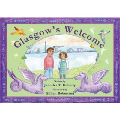 Glasgow's Welcome - Jennifer T. Doherty